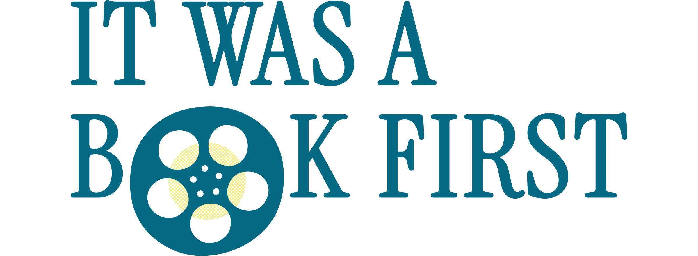 It Was A Book First